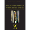 Documentos electrónicos y textualidades digitales: nuevos lectores, nuevas lecturas, nuevos géneros - Paperback
