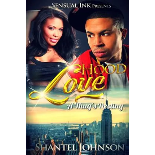 Hood Love: A Thug's Destiny - Hood Romance - Paperback