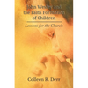John Wesley and the Faith Formation of Children: Lessons for the Church - Paperback