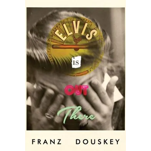Elvis Is Out There - Paperback