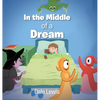 In the Middle of a Dream - Hardcover