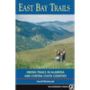 East Bay Trails: Hiking Trails in Alameda and Contra Costa Counties - Paperback