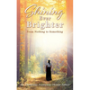 Shining Ever Brighter: From Nothing to Something - Paperback