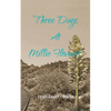 Three Days at Millie Flowers' - Paperback