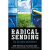 Radical Sending: Go to Love and Serve - Paperback