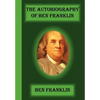 The Autobiography Of Ben Franklin - Paperback