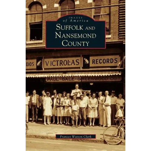 Suffolk and Nansemond County - Hardcover
