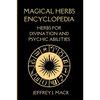 Magical Herbs Encyclopedia: : Herbs for Divination and Psychic Abilities - Paperback
