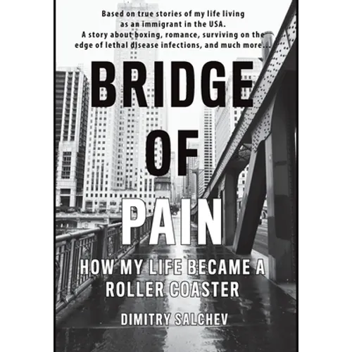 Bridge of Pain: How my life became a roller coaster - Hardcover