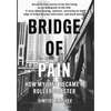 Bridge of Pain: How my life became a roller coaster - Hardcover