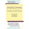 Overcoming Medical Phobias - Paperback