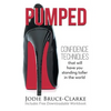 Pumped: Confidence Techniques That Will Have You Standing Taller In The World - Paperback