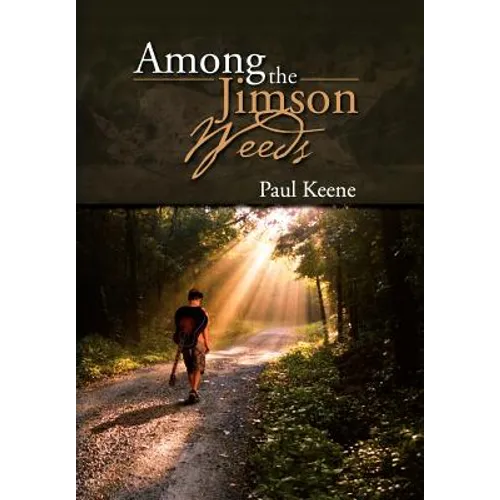 Among the Jimson Weeds - Hardcover