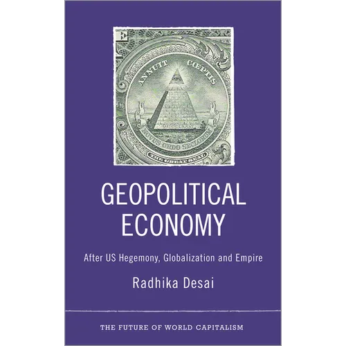 Geopolitical Economy: After Us Hegemony, Globalization and Empire - Paperback
