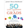 50 Life Lessons for Grads: Surprising Advice from Recent Graduates - Paperback