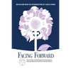 Facing Forward: One Act Plays and Monologues by Contemporary American Women at the Crest of the 21st Century - Paperback