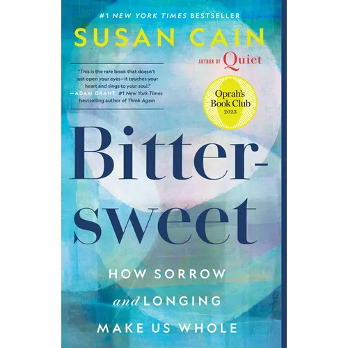 Bittersweet (Oprah's Book Club): How Sorrow and Longing Make Us Whole - Paperback