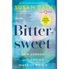 Bittersweet (Oprah's Book Club): How Sorrow and Longing Make Us Whole - Paperback