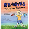 Beanies, Ball Caps, and Being Bald: Different Isn't Bad, Different Is Just Different - Hardcover