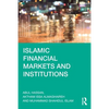 Islamic Financial Markets and Institutions - Paperback
