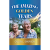 The Amazing Golden Years - Paperback