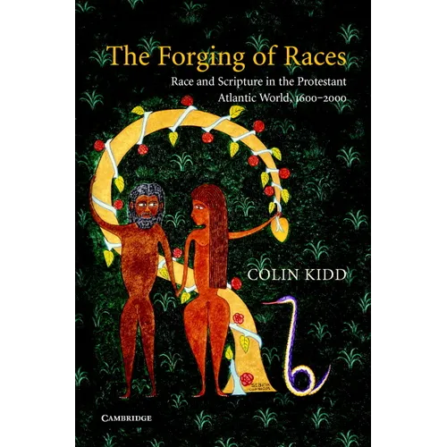 The Forging of Races - Hardcover