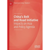 China's Belt and Road Initiative: Impacts on Asia and Policy Agenda - Paperback