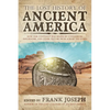 The Lost History of Ancient America: How Our Continent Was Shaped by Conquerors, Influencers, and Other Visitors from Across the Ocean - Paperback