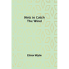 Nets to Catch the Wind - Paperback