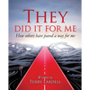 They Did It for Me - Paperback