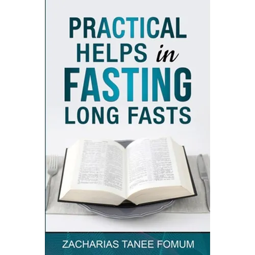 Practical Helps in Fasting Long Fasts - Paperback