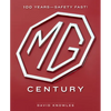 MG Century: 100 Years--Safety Fast! - Hardcover
