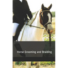 Horse Grooming and Braiding - Paperback