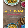 What to Eat During Cancer Treatment - Hardcover
