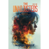 The Unadjusteds: A Young Adult Coming of Age Sci-fi Dystopian Romance - Paperback