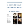 A Guide to Great Orchestral Music - Paperback