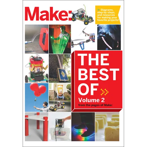 Best of Make, Volume 2: 65 Projects and Skill Builders from the Pages of Make - Paperback