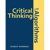 Critical Thinking With Algorithms: Student Workbook - Paperback
