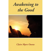 Awakening to the Good - Paperback