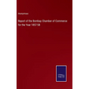 Report of the Bombay Chamber of Commerce for the Year 1857-58 - Hardcover