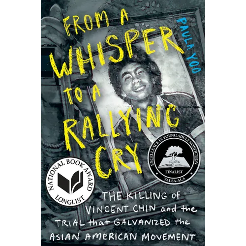 From a Whisper to a Rallying Cry: The Killing of Vincent Chin and the Trial That Galvanized the Asian American Movement - Hardcover