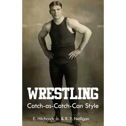Wrestling Catch-as-Catch-Can Style - Paperback