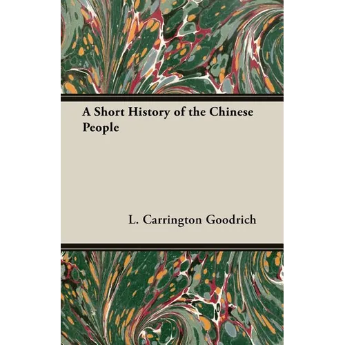 A Short History of the Chinese People - Paperback