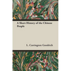 A Short History of the Chinese People - Paperback