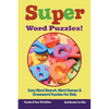 Super Word Puzzles! Easy Word Search, Word Games & Crossword Puzzles For Kids - Puzzles 8 Year Old Edition - Paperback