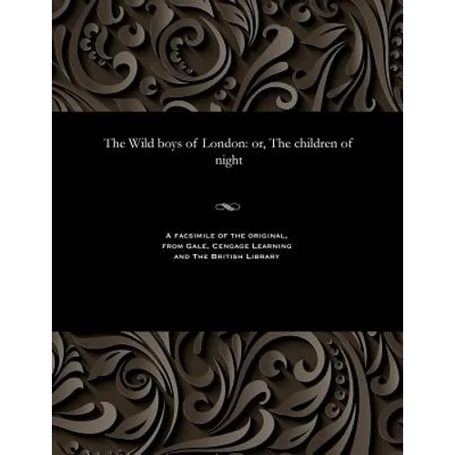 The Wild Boys of London: Or, the Children of Night - Paperback