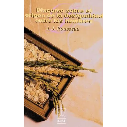 Discurso Sobre el Origen de la Desigualdad Entre los Hombres - Paperback