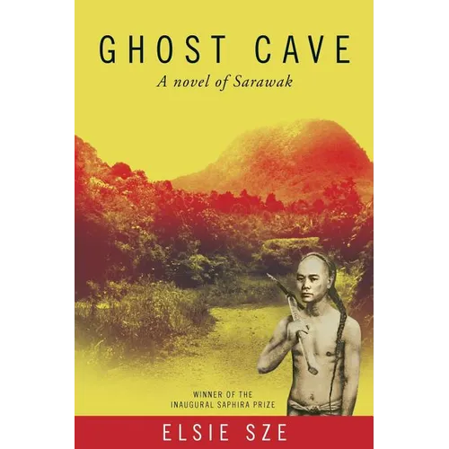 Ghost Cave: a novel of Sarawak - Paperback