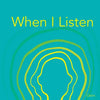 When I Listen - Paperback