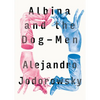 Albina and the Dog-Men - Paperback
